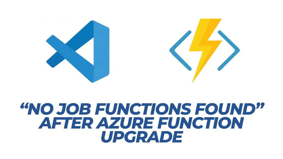 No job functions found after Azure functions upgrade